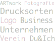 ARTwork Fotografie Drucksorten Logo Business Unternehmen Verein Du&Ich